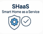 SHaaS – Smart Home as a Service